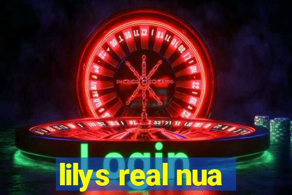 lilys real nua